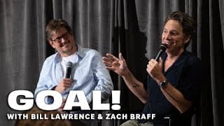GOAL! with Zach Braff & Bill Lawrence | ATX TV Festival