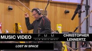 "Lost In Space" - Christopher Lennertz [MUSIC VIDEO]