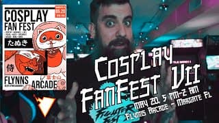 (05.20) Sat ~ Margate Fl  - Flynn’s Cosplay Fan Fest 7 at Flynn’s Arcade