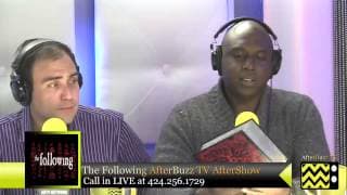 The Following After Show w/ Adan Canto Season 1 Episode 2 "Chapter Two" | AfterBuzz TV