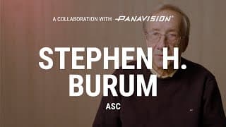 A Collaboration with Panavision: Stephen H. Burum, ASC
