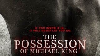"The Possession of Michael King" Review - The Horror Show