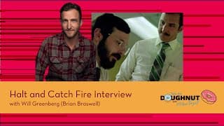 Interview - Will Greenberg as Brian Braswell - Halt and Catch Fire podcast
