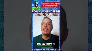 Ronin James Greene Interview Intro #stuntman #actor #producer