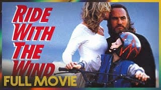 Ride With The Wind (1994) | FULL MOVIE - Craig T. Nelson, Helen Shaver, Bradley Pierce