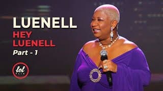 Luenell Campbell Hey Luenell • Part 1 | LOLflix