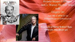 Uncovering the Secrets of Jack L. Warner with Richard Skipper and Gregory Orr