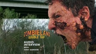 Zombieland: Double Tap AUDIO INTERVIEW w/ Zombie Maker Tony Gardner