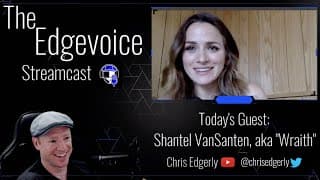 CHRIS EDGERLY, VOICE OF PATHFINDER: Interviews Shantel VanSanten, Voice of Wraith