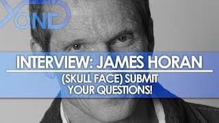 James Horan (Skull Face) Interview Incoming! Submit Your Questions!