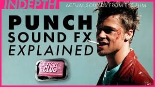 Punch sound design from Fight Club explained by Ren Klyce