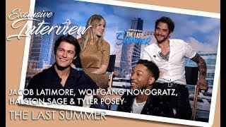 THE LAST SUMMER: Jacob Latimore, Tyler Posey, Halston Sage & Wolfgang Novogratz